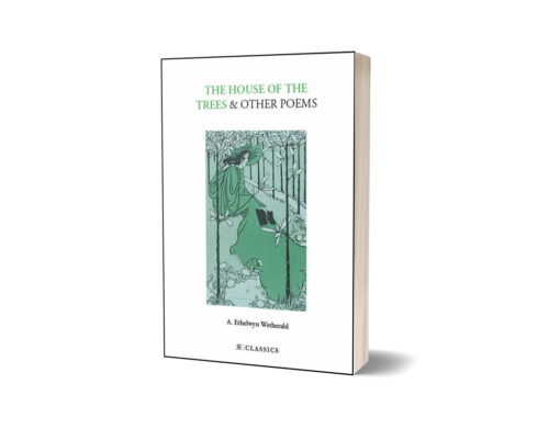 The House of the Trees & Other Poems