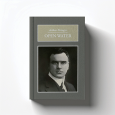 Open Water by Arthur Stringer