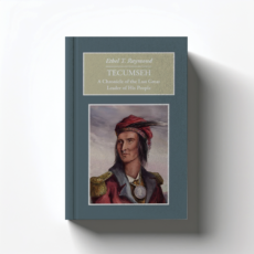 Tecumseh by Ethel T. Raymond